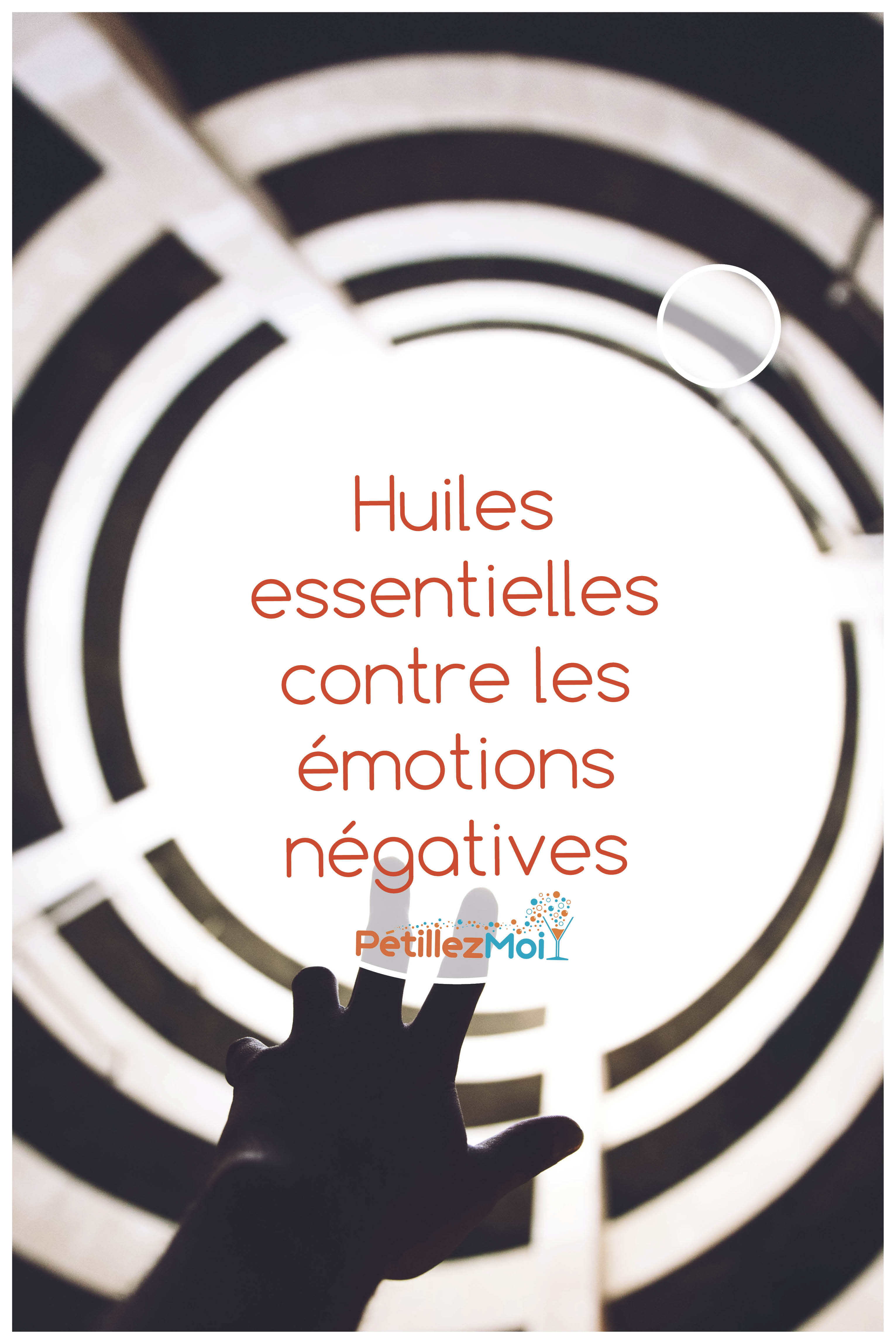 huiles essentielles contre émotions négatives