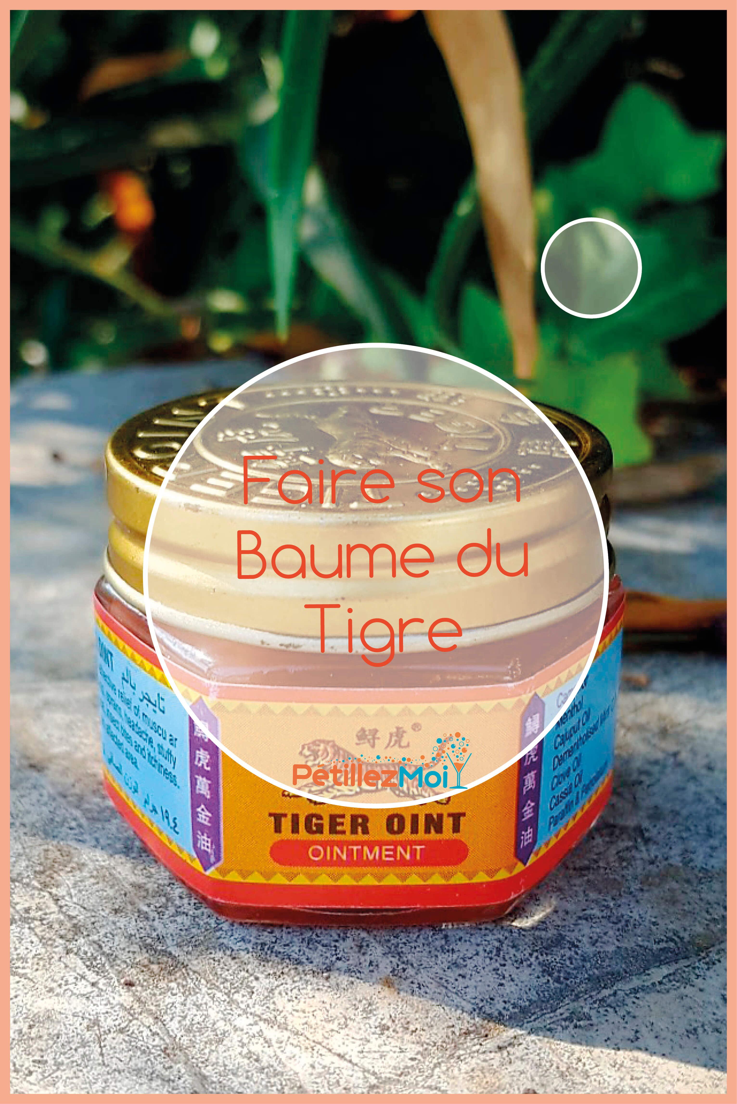 Recette du baume du tigre