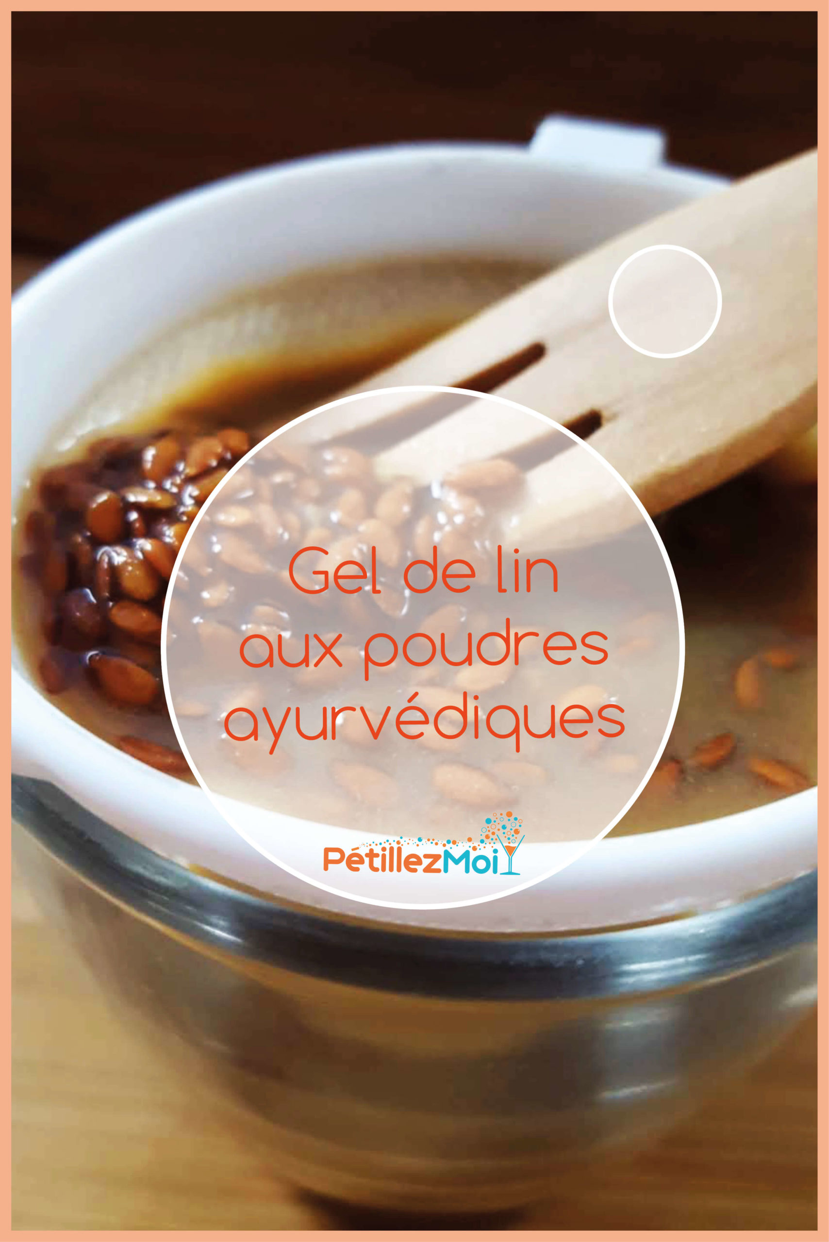 Gel de lin aux poudres ayurvédiques